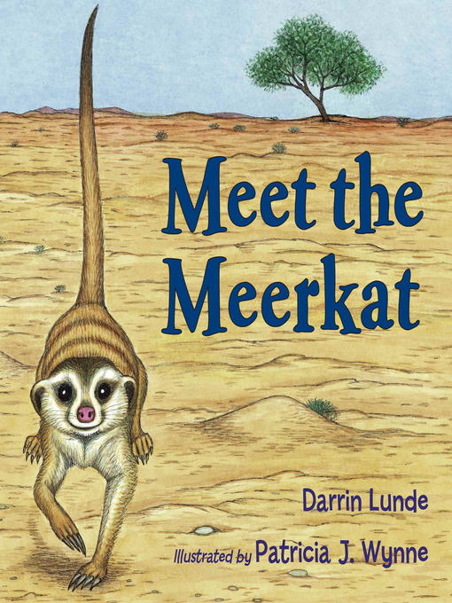 Title details for Meet the Meerkat by Darrin Lunde - Available